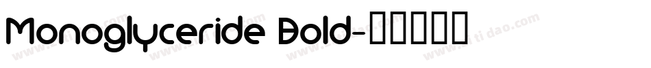Monoglyceride Bold字体转换